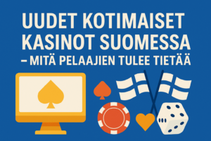 Uudet kotimaiset kasinot